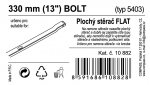 Stěrač FLAT BULK (BOLT) 13"/330mm